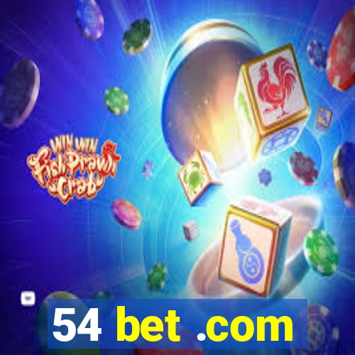 54 bet .com